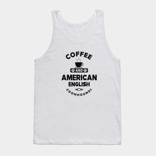 American English Coonhound - Coffee and american english coonhounds Tank Top